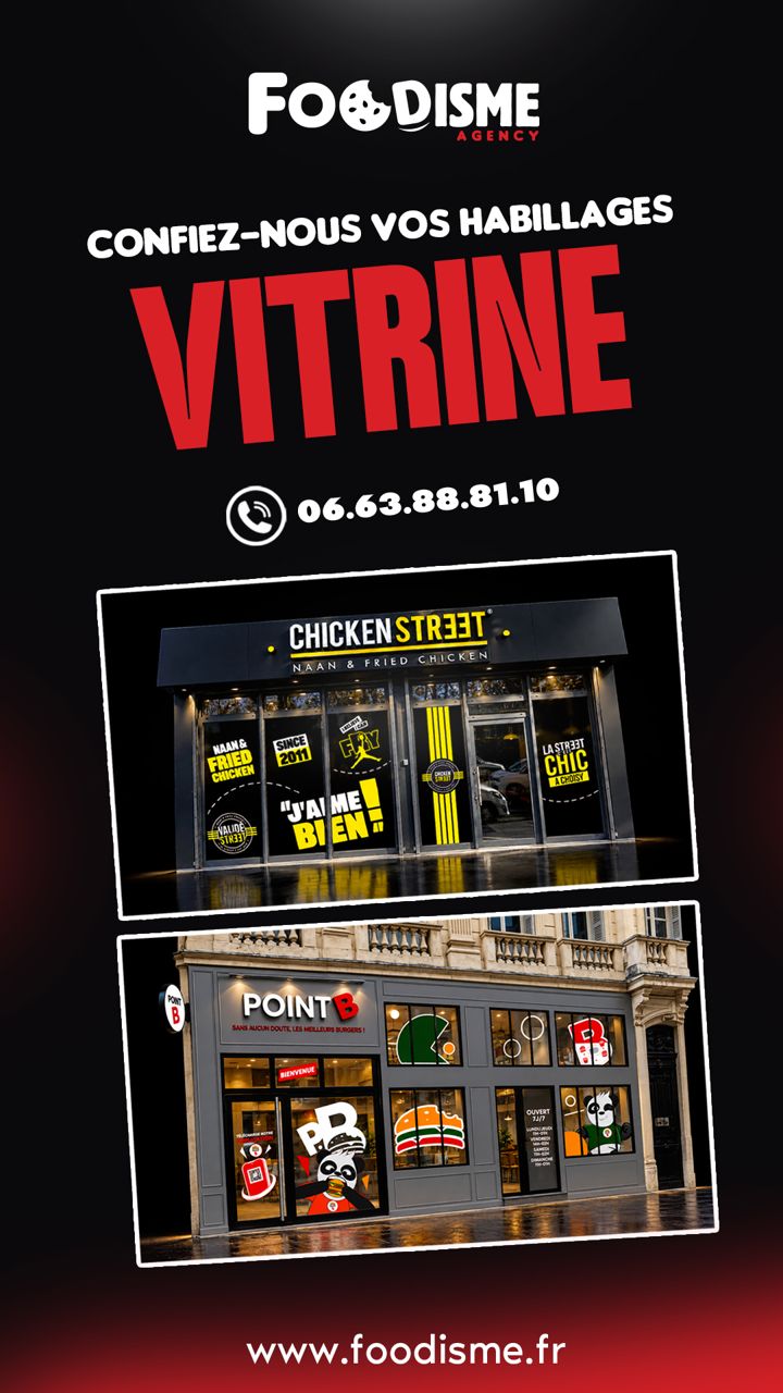 Story Foodisme habillages vitrine Chicken Street et Point B